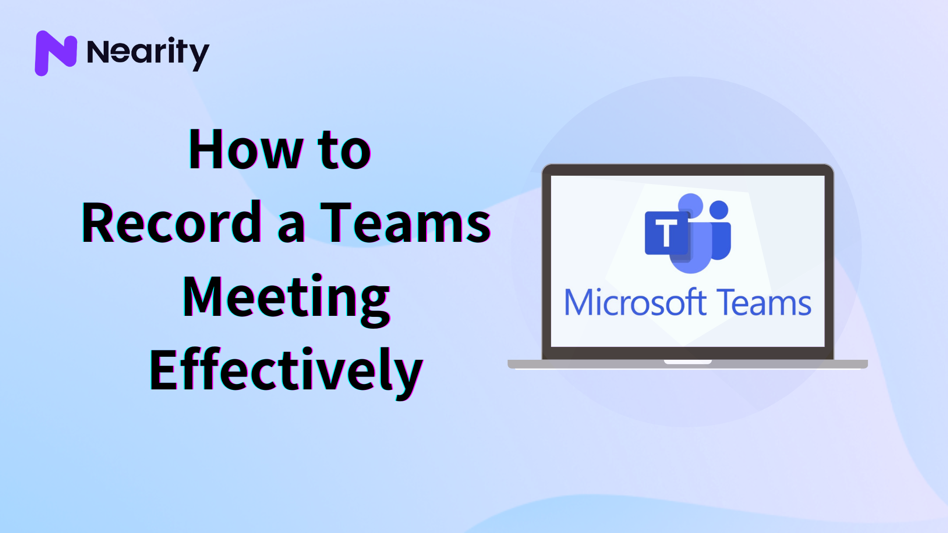 How to Record a Teams Meeting Effectively