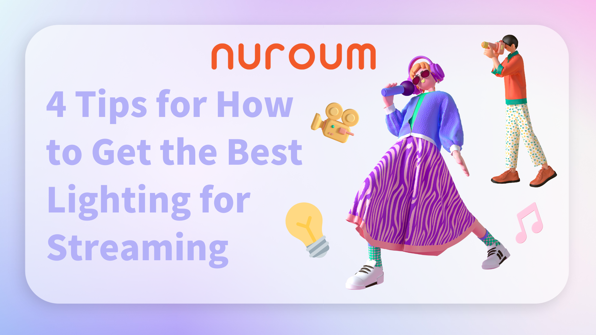 4 Tips for How to Get the Best Lighting for Streaming